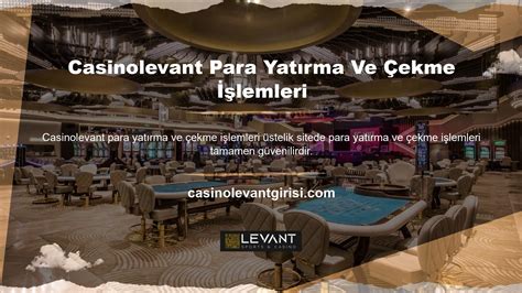 Levant Casino'da Para Çekme İşlemleri